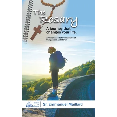 The Rosary: A Journey That Changes Your Life