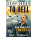 Jet Ride To Hell...Journey To Freedom: 1,000 Hamburger Days