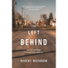 The Left Behind: Decline and Rage in Small-Town America
