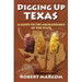Digging Up Texas: A Guide to the Archeology of the State