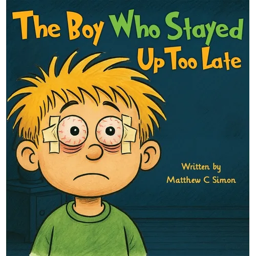 The Boy Who Stayed Up Too Late