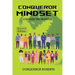 Conqueror Mindset: CONQUER THE MONSTER -2nd Edition