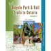 Best Bicycle Park & Rail Trails in Ontario - Volume 2: 60 Car Free, Off- Road Bike Trails Reviewed