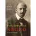 The Philadelphia Negro: A Social Study