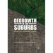 Degrowth in the Suburbs: A Radical Urban Imaginary