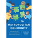 The Metropolitan Community: Partnering for Equality Across the Educational Divide