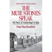The Mute Stones Speak: The Story of Archaeology in Italy