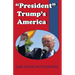 "President" Trump's America