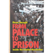 From Palace to Prison: Inside the Iranian Revolution