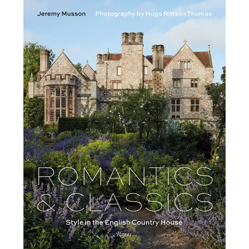 Romantics and Classics: Style in the English Country House