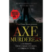 Axe Murderers: 6 Horrific True Crime Stories, 1 Common Tool