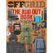 The Bug Out Book: Bags, Tools, and Survival Skills to Save Your Ass in an Emergency