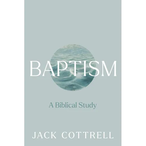 Baptism: A Biblical Study