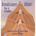 Bendiciones de Amor: Por ti, rezamos