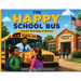 The Happy School Bus: Jamal's First Day at School