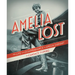 Amelia Lost: The Life and Disappearance of Amelia Earhart