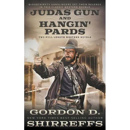 Judas Gun and Hangin' Pards: Two Full Length Western Novels