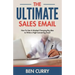The Ultimate Sales Email: How To Use A Mindset Changing Big Idea to Write a High-Converting Email