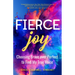 Fierce Joy: Choosing Brave Over Perfect to Find My True Voice (Slow Down, Enjoy Life, Finding Your Self)