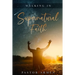 Walking In Supernatural Faith
