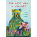 The Last Man in Willapa: And Other Poems