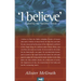 I Believe: Exploring the Apostles' Creed