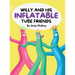 Willy and His Inflatable Tube Friends