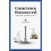 Conscience Outsourced