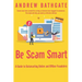 Be Scam Smart: A Guide to Outsmarting Online and Offline Fraudsters