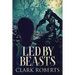 Led By Beasts