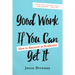 Good Work If You Can Get It: How to Succeed in Academia