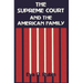 The Supreme Court and the American Family: Ideology and Issues