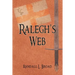 Ralegh's Web