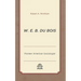 W. E. B. Du Bois: Pioneer American Sociologist