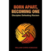 Born Apart, Becoming One: Disciples Defeating Racism