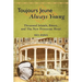 Toujours Jeune - Always Young: Thousand Islands, Emery, and The New Frontenac Hotel