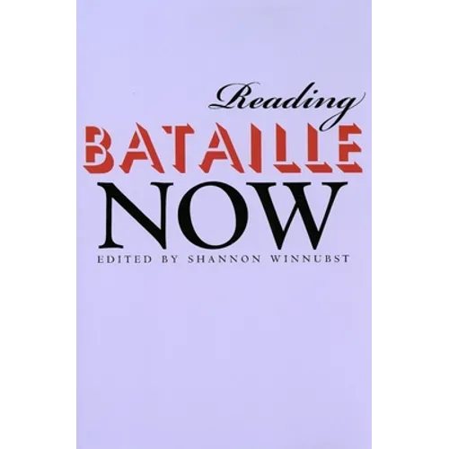 Reading Bataille Now