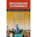 Broadband Economies: Creating the Community of the 21st Century
