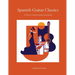 Spanish Guitar Classics