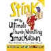 Stink and the Ultimate Thumb-Wrestling Smackdown