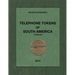 Telephone Tokens of South America.: Catalog.