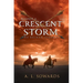 Against a Crescent Storm: Volume 3