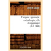 L'Argent: Géologie, Métallurgie, Rôle Économique (Éd.1896)