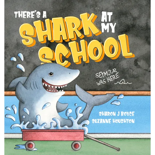 There's a Shark at My School