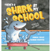 There's a Shark at My School