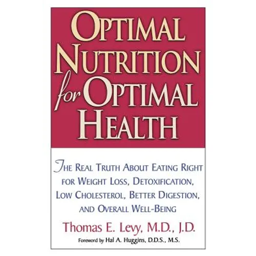 Optimal Nutrition for Optimal Health