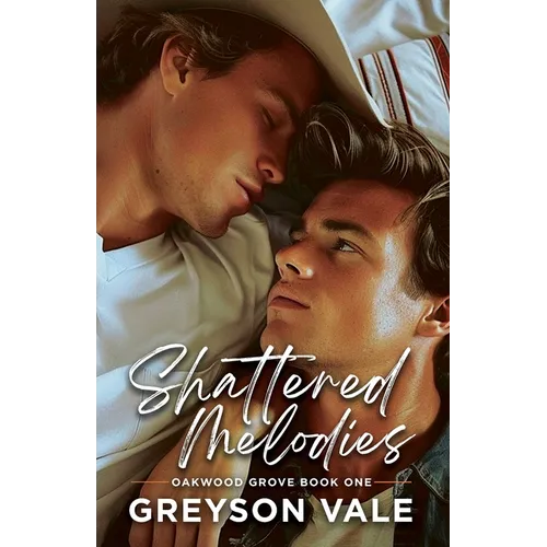 Shattered Melodies (Oakwood Grove Book One): An MM Second Chance Romance