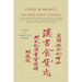 Food & Money in Ancient China: The Earliest Economic History of China to A.D. 25 [Han Shu 24]