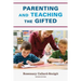 Parenting and Teaching the Gifted