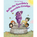Bella the Terrible's Horrible Grudge